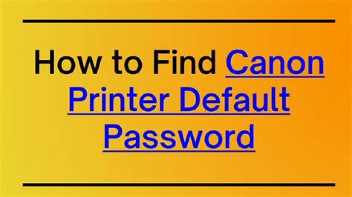 What is the default password for Canon printer?