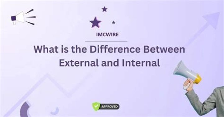 What is the difference between an internal and an external?