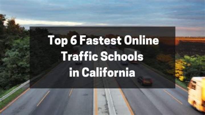 What is the fastest online traffic school California?