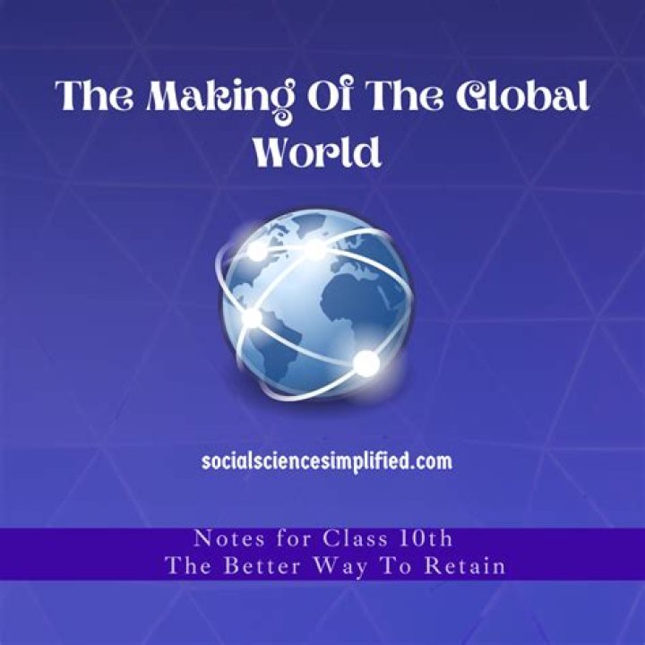 What is the making of a global world?