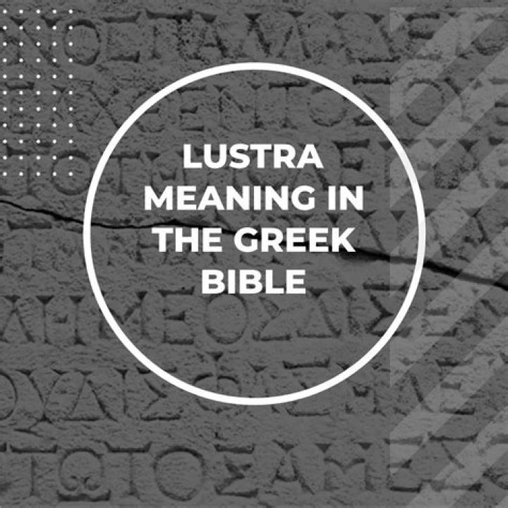 What is the meaning of Lustra?
