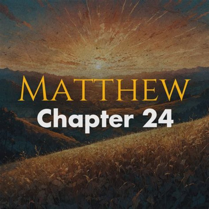 What is the meaning of Matthew chapter 24?