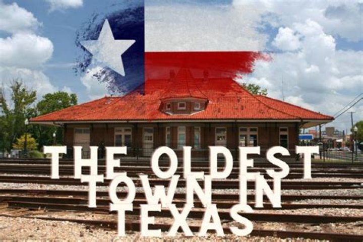 What is the oldest town in TX?