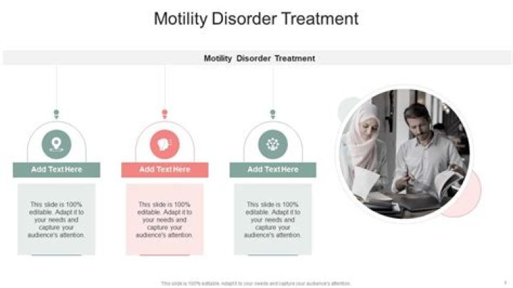 What is the treatment for motility disorder?