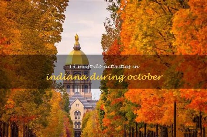 What is there to do in Indiana in October?