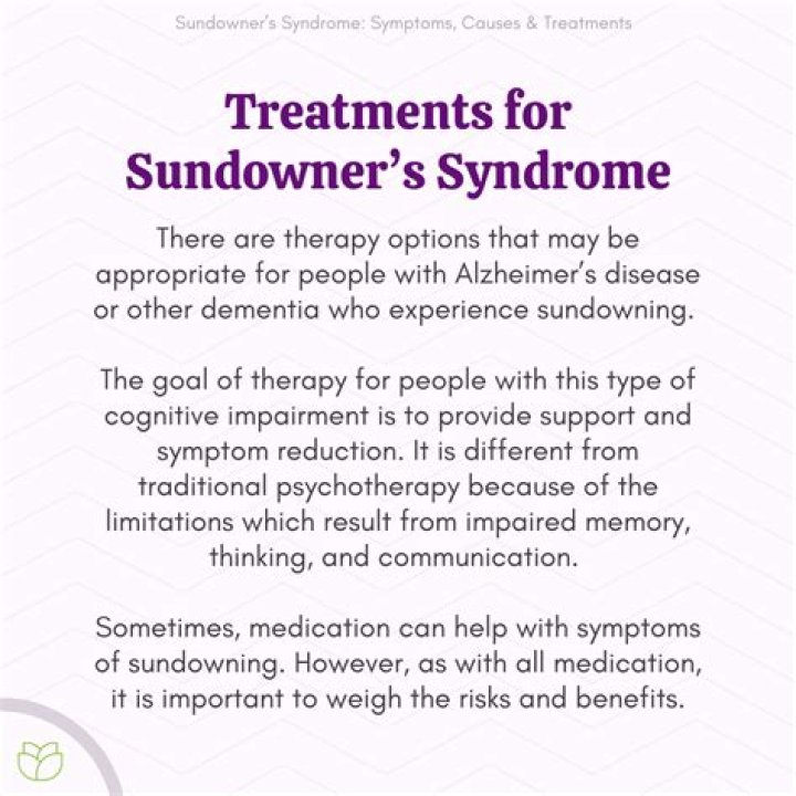 What medicine is good for sundowners syndrome?