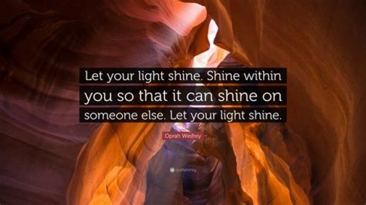 When you let your light shine quotes?