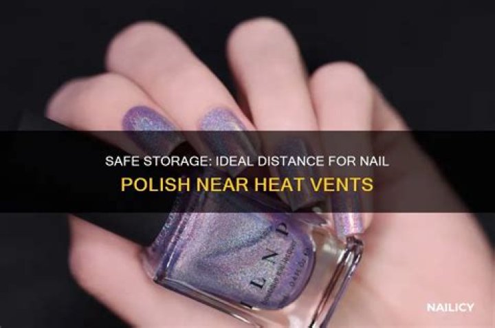 Where should nail polish be stored?