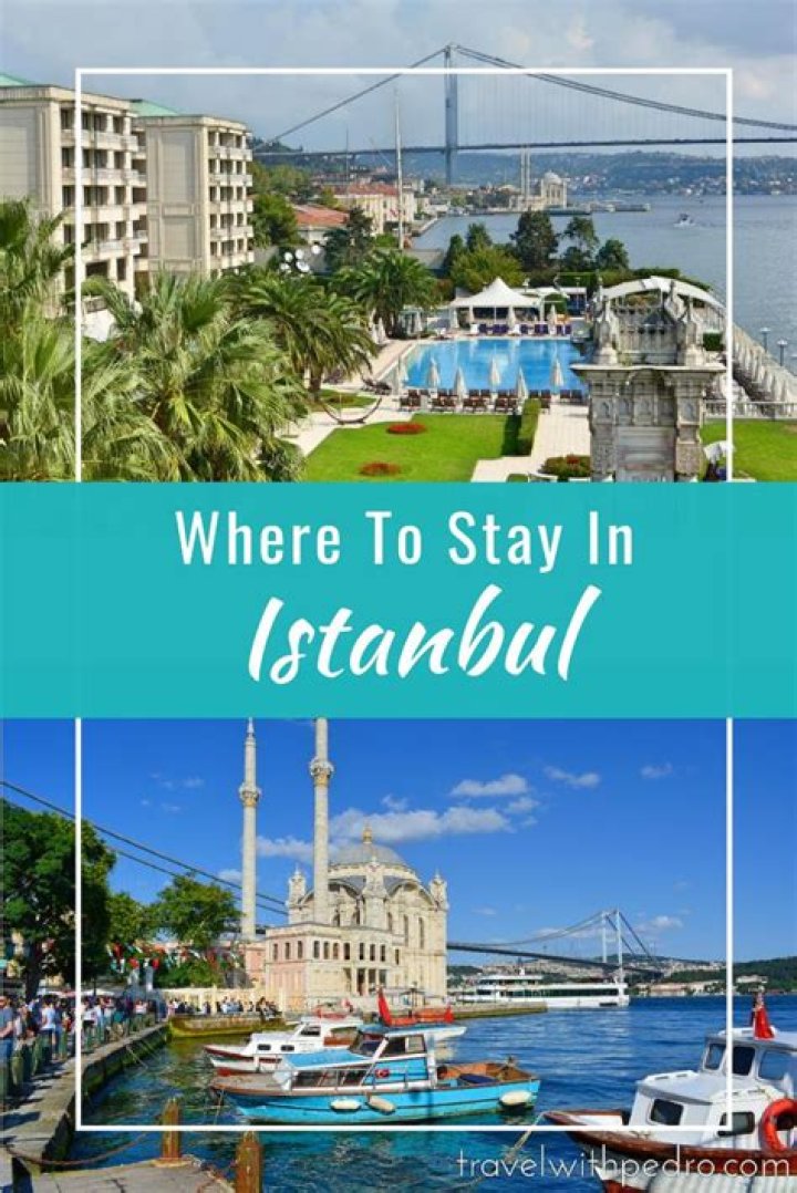 Which are the best places to stay in Istanbul?