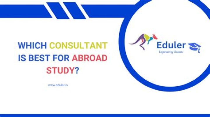 Which consultant is best for abroad study?