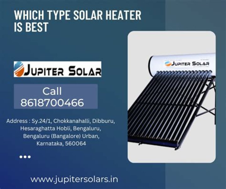 Which type solar heater is best?