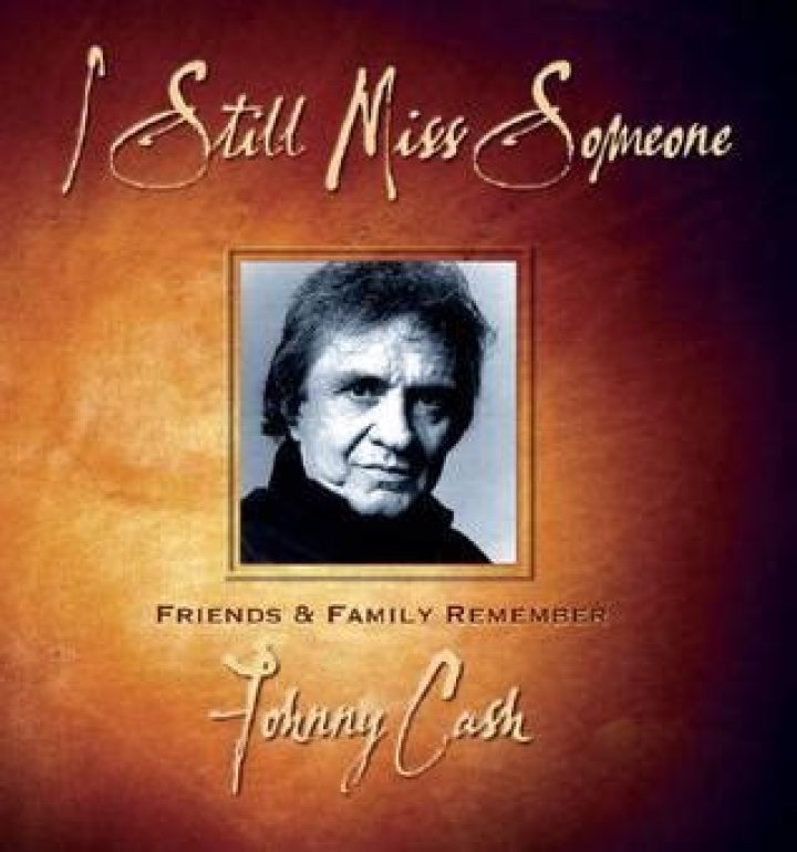 Who did Johnny Cash wrote I Still Miss Someone for?