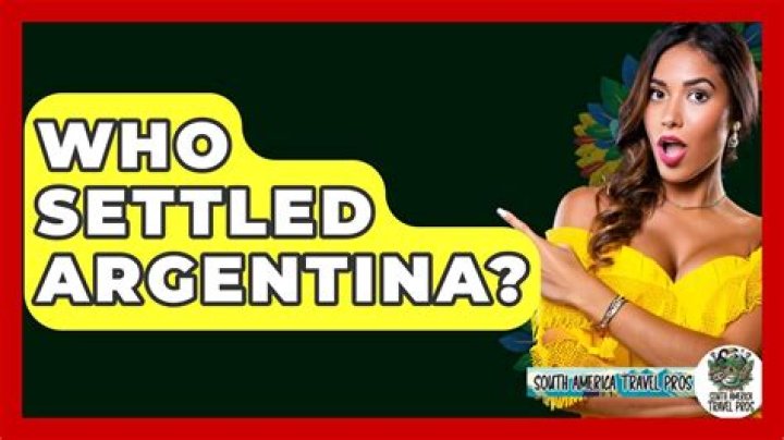 Who settled Argentina?