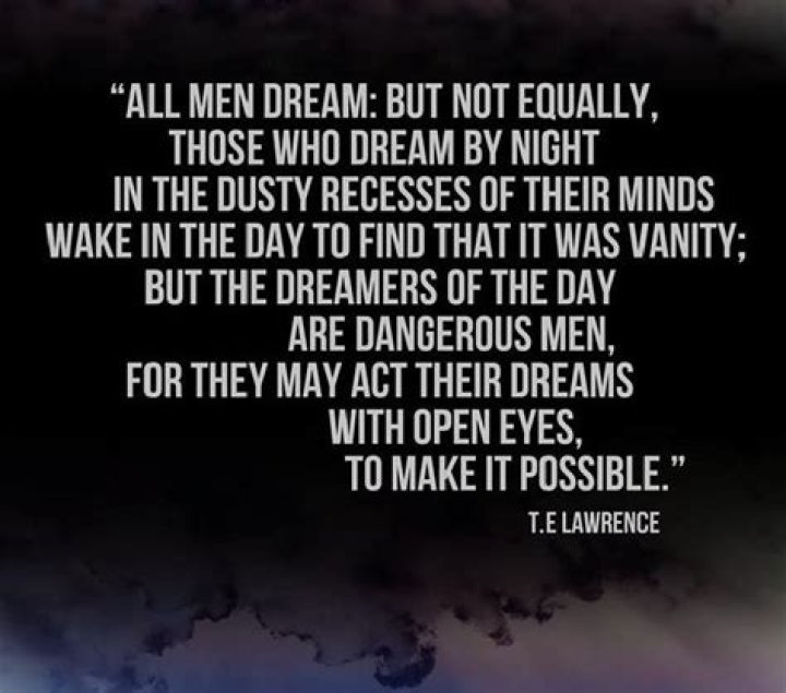 Who wrote the line but the dreamers of day are dangerous people?