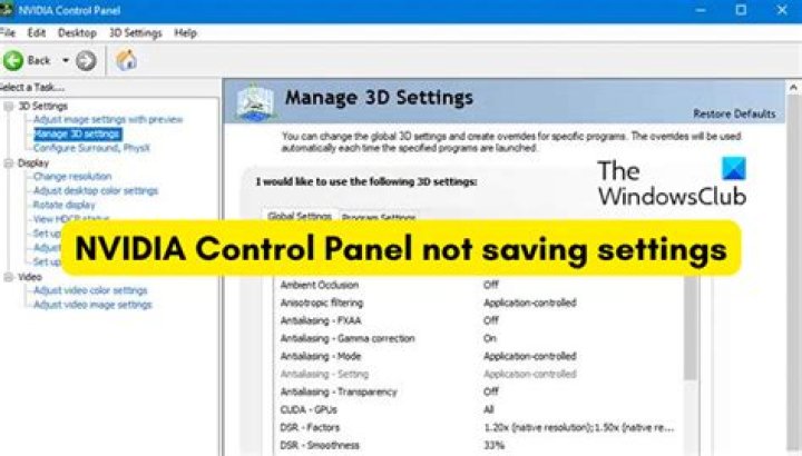 Why does my Nvidia Control Panel not save settings?