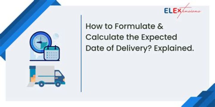 Why is expected date of delivery important?