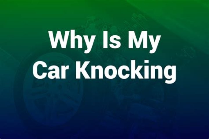 Why is my car knocking when its off?