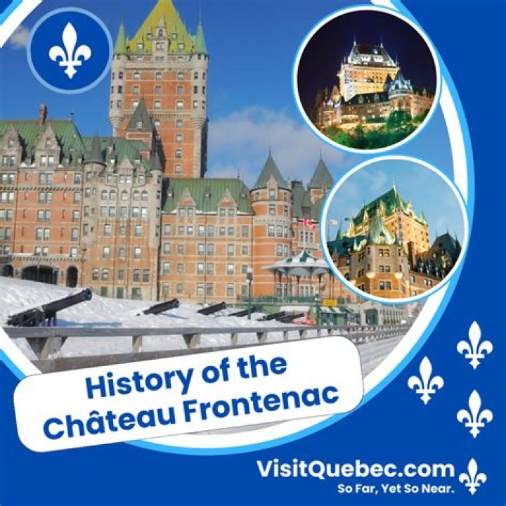 Why is the Chateau Frontenac famous?